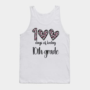 100 Days Of Loving 10th Grade 100th Of School Leopard Heart Tank Top